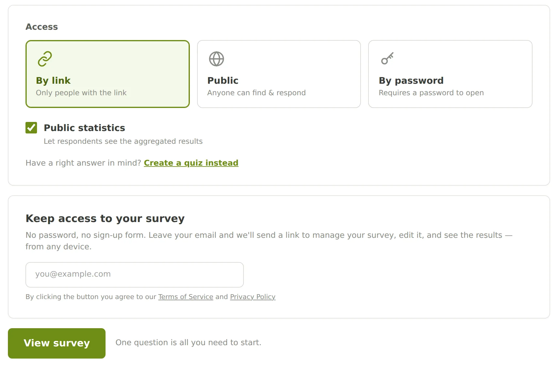 The end of the create form: access options and the “Keep access to your survey” email field, with no sign-up step